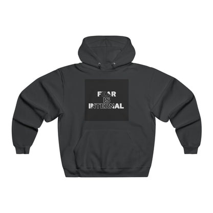 Fear Is Internal Hooded Sweatshirt, Warm, Winter Apparel, Gift, For Him, For Her