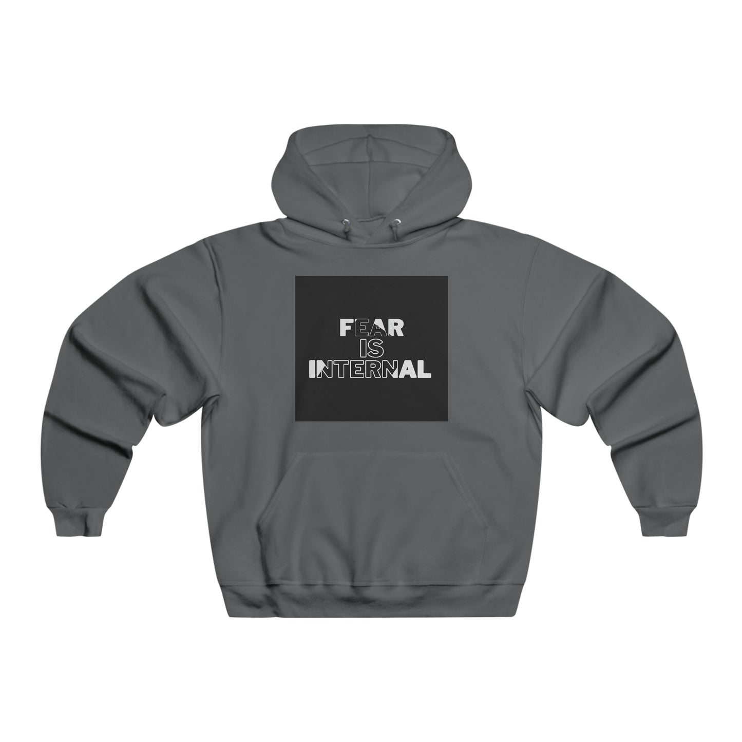 Fear Is Internal Hooded Sweatshirt, Warm, Winter Apparel, Gift, For Him, For Her